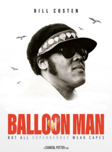 Balloon Man: Not All Superheroes Wear Capes film poster